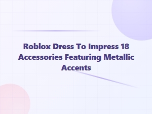 Roblox Dti 18 Accessories with Metallic Accents